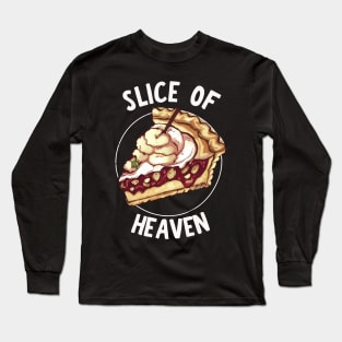 Pie Slice of Heaven Long Sleeve T-Shirt